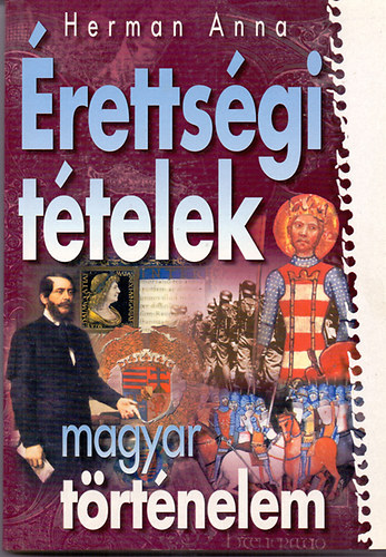 Herman Anna - �retts�gi t�telek - Magyar t�rt�nelem