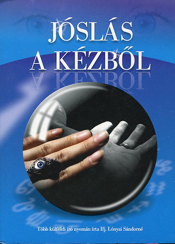 Ifj. Lónyay Sándorné - Jóslás a kézből