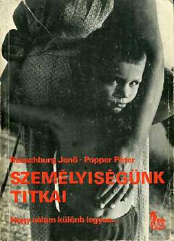 Popper Péter; Dr. Ranschburg Jenő - Személyiségünk titkai(A televízió Hogy nálam különb legyen...sorozata)