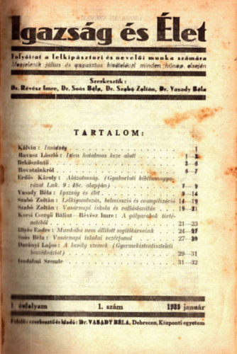 Dr. Dr. Sos Bla  (szerk.), Dr. Szab Zoltn (szerk.), Vasady Bla dr. (szerk.) Rvsz Imre (szerk.) - Igazsg s let 1935. 1-10 szm (teljes)