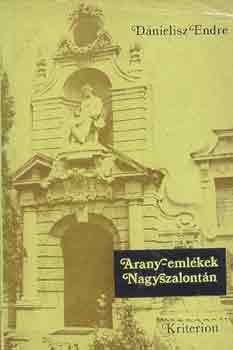 D�nielisz Endre - Arany-eml�kek Nagyszalont�n