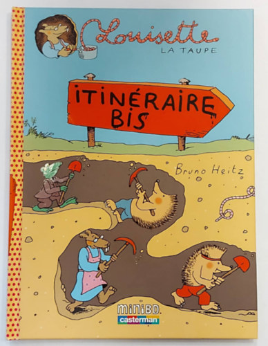 Louisette la Taupe - Itinraire bis (llatos meseknyv gyermekeknek, francia nyelven)
