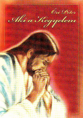 �ri P�ter - Aki a kegyelem