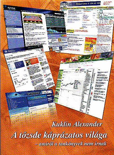 Kuklin Alexander - A tzsde kprzatos vilga (amirl a tanknyvek nem rnak)