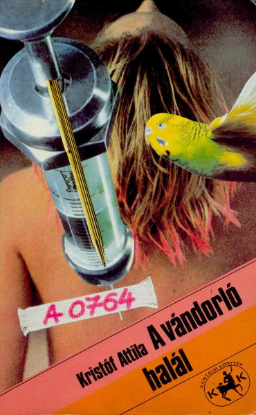 Kristóf Attila - A vándorló halál