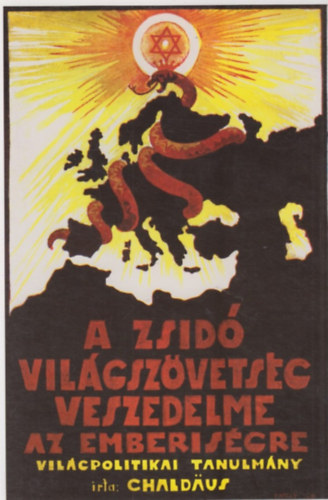 Chaldeus Simon - A zsidó világszövetség veszedelme az emberiségre