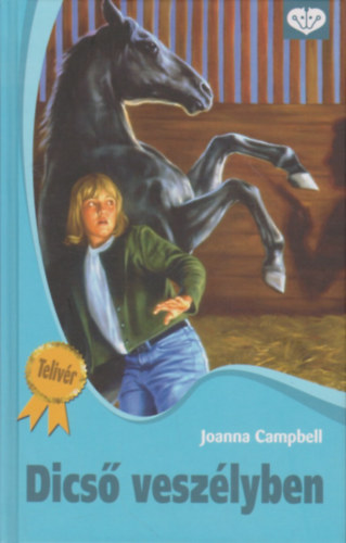 Joanna Campbell - Dics� vesz�lyben (PonyClub)