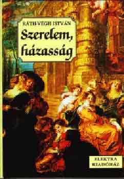 R�th-V�gh Istv�n - Szerelem, h�zass�g