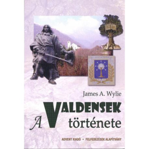 James A. Wylie - a Valdensek trtnete