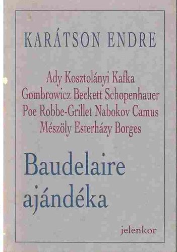 Karátson Endre - Baudelaire ajándéka