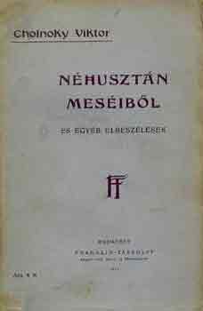 Cholnoky Viktor - Nhusztn mesibl