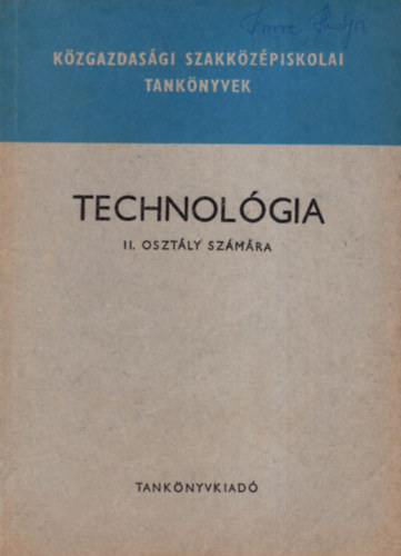 Dr Mosonyi Mihály - Technológia II. osztály számára.