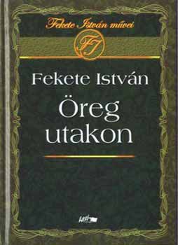 Fekete Istvn - reg utakon