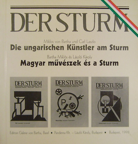 Bartha Miklós - László Károly - Der ungarischen Künstler am Sturm 1913-1932 - Magyar művészek és a Sturm 1913-1932