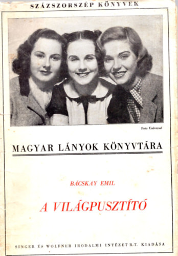 Bácskay Emil - A világpusztító