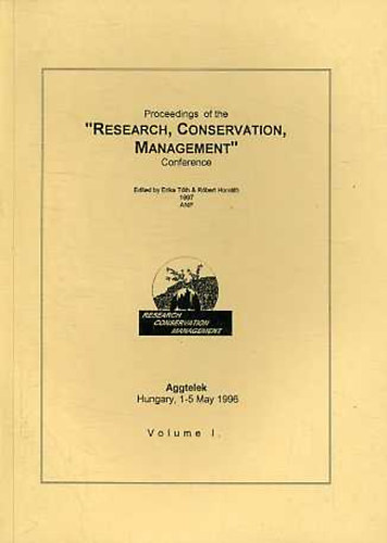 T�th Erika; Horv�th R�bert - Proceedings of the "Research, Conservation, Management" Conference