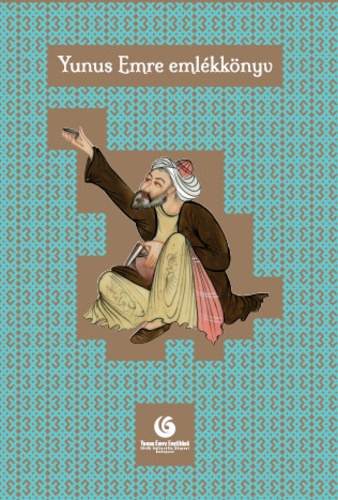 Tasn�di Edit  (szerk.) - Yunus Emre eml�kk�nvy