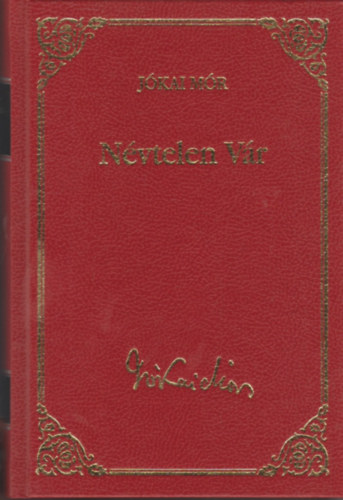 J�kai M�r - N�vtelen v�r (J�kai M�r v�logatott m�vei 5.)