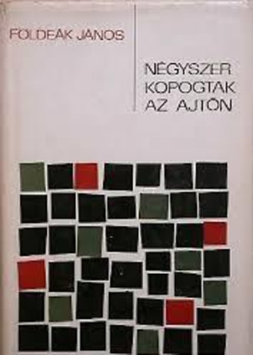 F�lde�k J�nos - N�gyszer kopogtak az ajt�n