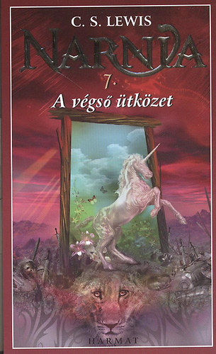 C. S. Lewis - A v�gs� �tk�zet - Narnia kr�nik�i 7.