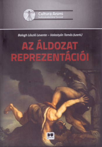 Balogh László Levente - Az áldozat reprezentációi