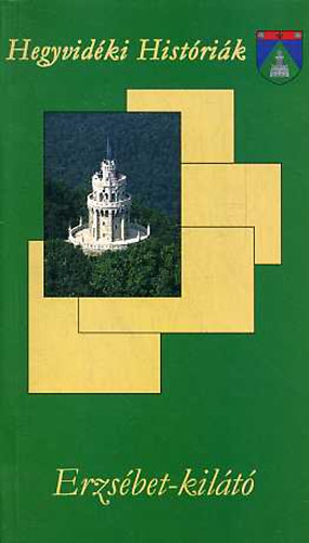 Majtényi Gy.-Szalucsek Z. - Erzsébet-kilátó