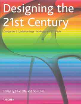 Charlotte-Peter Fiell - Designing the 21st Century