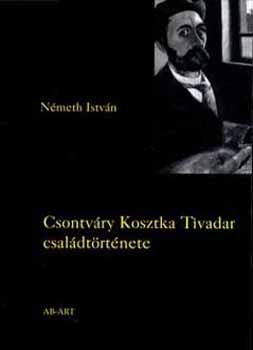 Németh István - Csontváry Kosztka Tivadar családtörténete