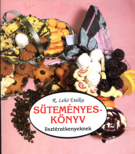 R. Leh Etelka - Stemnyesknyv lisztrzkenyeknek