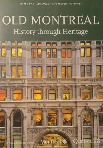 Old Montreal - History through Heritage
