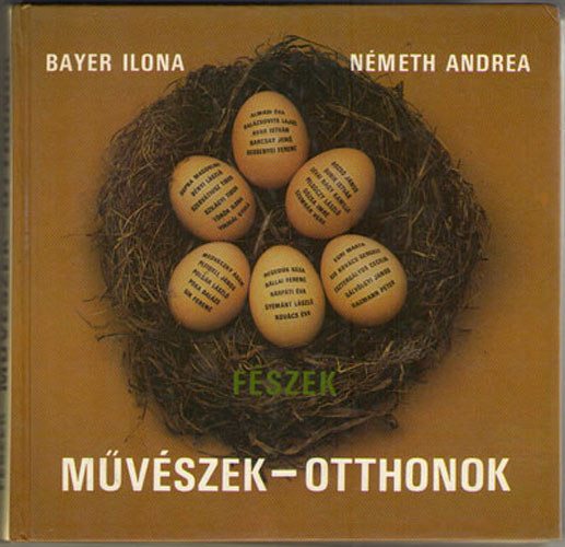 Bayer Ilona-Nmeth Andrea - Fszek: Mvszek-Otthonok