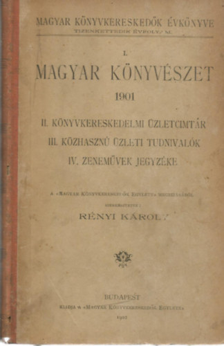 Rnyi Kroly  (szerk.) - I. Magyar Knyvszet 1901