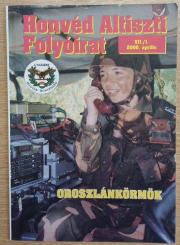 Gróf Ferenc (szerk.) - Honvéd Altiszti Folyóirat XII./1. 2000. április