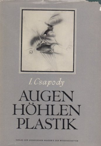 I. Csapody - Augenh�hlenplastik