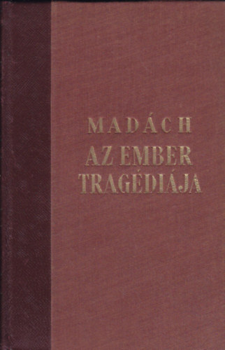 Mad�ch Imre - Az ember trag�di�ja