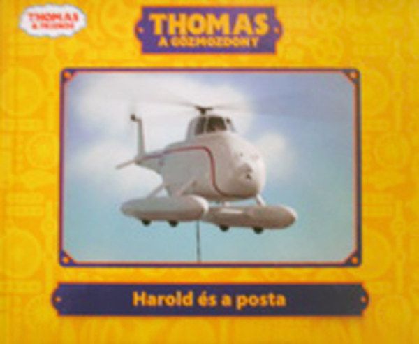 W. Awdry - Thomas a g�zmozdony - Harold �s a posta