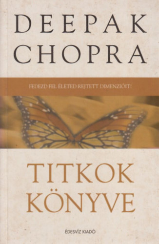 Deepak Chopra - Titkok knyve