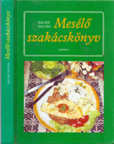 Hal�sz Zolt�n - Mes�l� szak�csk�nyv