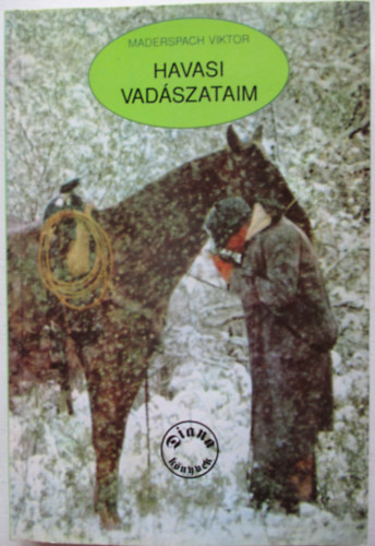 Maderspach Viktor - Havasi vad�szataim