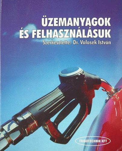 Dr. Valasek Istvn - zemanyagok s felhasznlsuk