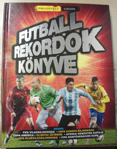 Keir Radnedge - Futball rekordok k�nyve (fel�j�tott kiad�s)