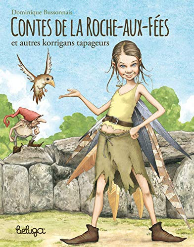 Dominique Bussonnais - Contes de la Roche-Aus-Fes