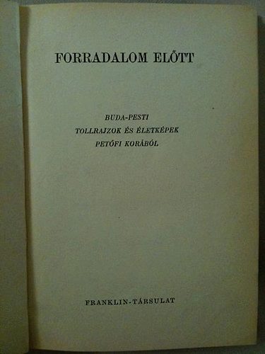 Waldapfel József (szerk.) - Forradalom előtt