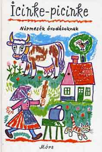 Dr. Reich K�roly  Kov�cs �gnes (ill.) - Icinke-picinke -N�pmes�k �vod�soknak (Reich K�roly Sz�nes �s fekete-feh�r illusztr�ci�ival)
