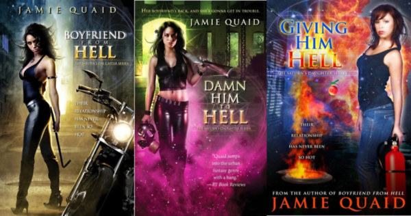 by Jamie Quaid - Boyfriend from Hell (Saturn's Daughter #1) + Damn Him to Hell (Saturn's Daughter #2) + Giving Him Hell (Saturn's Daughter #3)  (3 ktet)