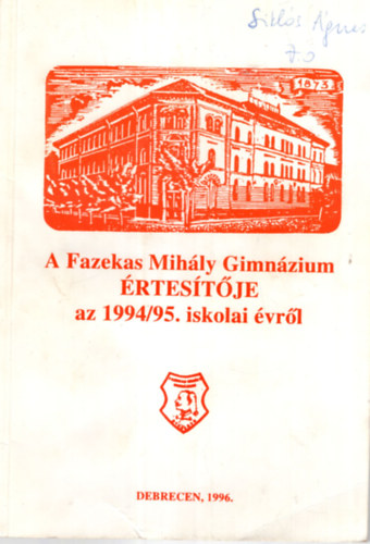 L�di J�zsefn�  (szerk.) - Fazekas Mih�ly Gimn�zium �rtes�t�je az 1994/95. iskolai �vr�l