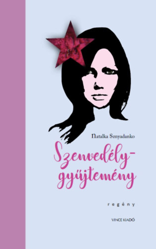 Natalka Sznyadanko - Szenvedélygyűjtemény