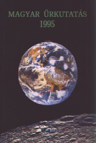 Both Eld dr.; Horvth Andrs dr.  (szerk.) - Magyar rkutats 1995 - Beszmol