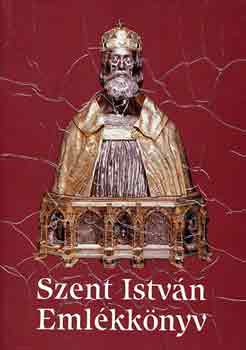 Serédi Jusztinián (szerk.) - Szent István emlékkönyv