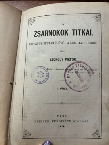 Szokoly Viktor - A zsarnokok titkai Krisztus sz�let�s�t�l a leg�jabb korig II.
